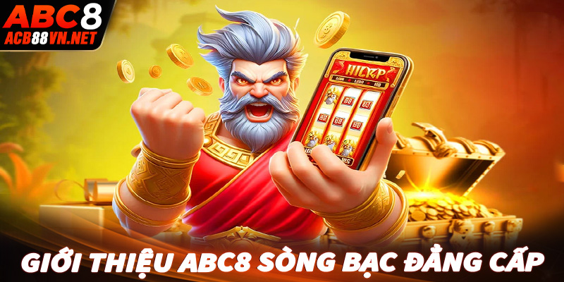 Giới thiệu ABC88 sòng đẳng cấp thế giới